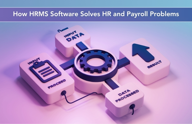 HRMS software solves payroll and HR challenges by automating processes, ensuring legal compliance, centralizing employee data, and enhancing employee self-service!