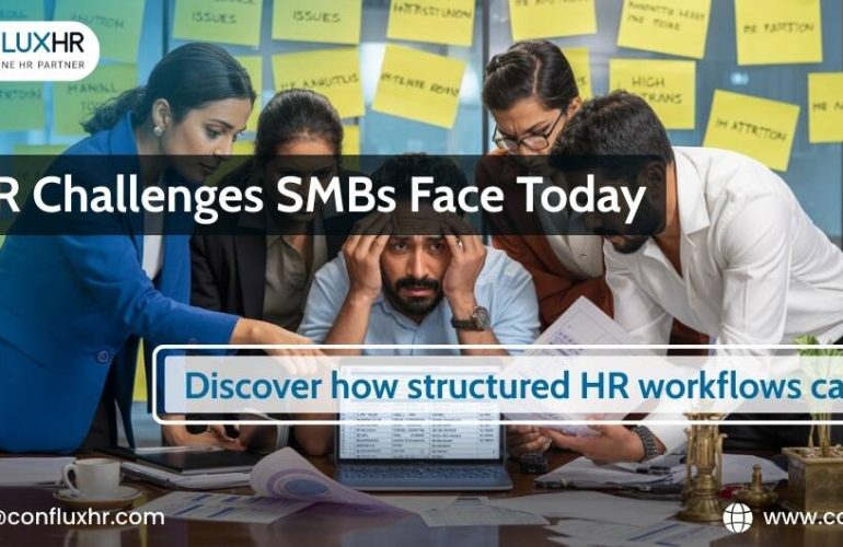 Top HR Challenges SMBs Face Today and Discover how structured HR workflows can fix this